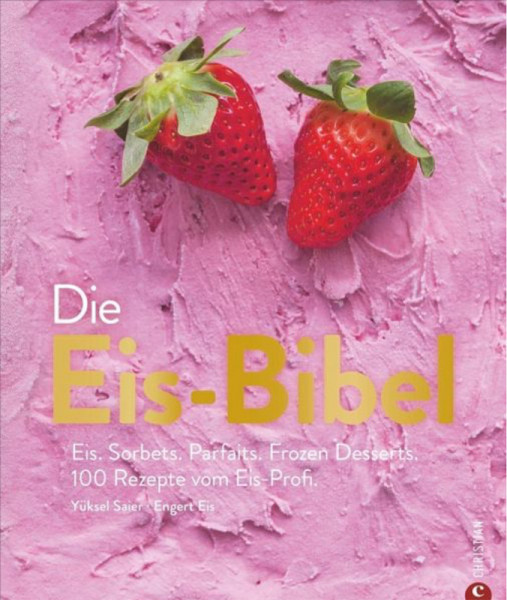 Rezeptbuch "Die Eis-Bibel"